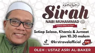 (PART 13) AR-RAHEEQ AL-MAKHTUM - PERKONGSIAN SEERAH RASULULLAH (03 FEB 2026)