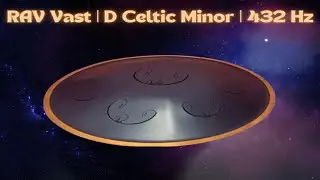 RAV Vast D Celtic Minor 432Hz  | Tune #20