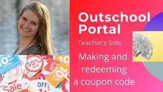 Outschool: Making and redeeming a coupon code