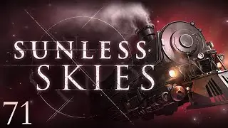 Reclaiming my Face | Sunless Skies Part 71