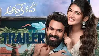Aadi Keshava Movie Trailer | #AadikeshavaTrailer | Vaisshnav Tej | Sreeleela