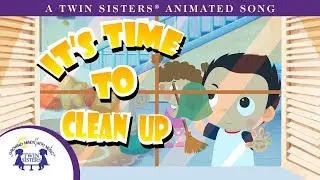 It's Time To Clean Up - A Twin Sisters&reg; Animated Song