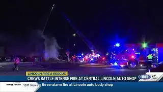 update: LFR battles three-alarm fire at Lincoln auto body shop