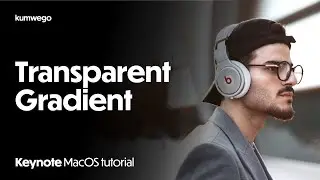 How to make a Transparent Gradient in Keynote (macOS)