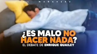 Te has sentido mal por no hacer nada - El Debate de Enrique Quailey