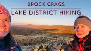 Epic Sunset Hike Up Brock Crags | Lake District Wainwright
