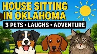 House Sitting Norman OK with 3 Pets in August Fun