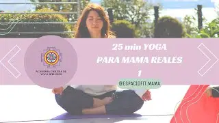 Yoga Para Mam&aacute;s Reales (clase 1)
