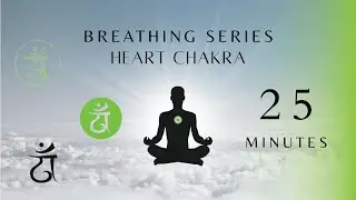 Guided Heart Chakra Breathwork