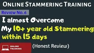 My Childhood Stammering Overcome Within 15 Days Only (Honest review) | Online Stammering Training