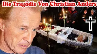 Tiefe Trauer! Die Trag&ouml;die Von Christian Anders Und Das Traurige Ende: Er Widmete Sich Der Kunst!