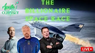 The Billionaire Space Race