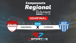 AO VIVO: CONC&Oacute;RDIA X FLORIANO | SEMIFINAL - VOLTA | REGIONAL 2025 | CAT. VETERANOS