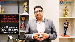 Supertech Supernova Case Explained - A New Direction for Real Estate Insolvency