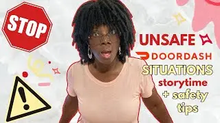Unsafe DOORDASH Scenarios ⚠️🛑| Storytime + Safety Tips ￼