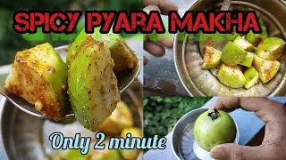 Special Spicy Guva Makha recipe🔥Desi pyara makha🤤Indian home style Peyera Makha😍