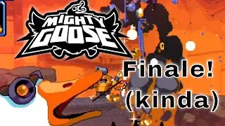 Mighty Goose Finale!