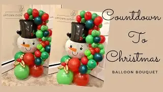 Countdown to Christmas Balloon Bouquet | Balloon Hug  Tutorial | Christmas Balloon Decoration
