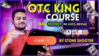 STONE SHOOTER OTC KING PAID COURSE | DAY - 01 | CRYPTO EARNING BD