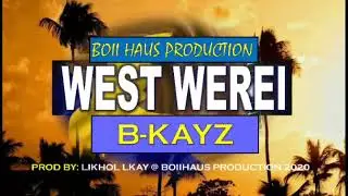 West Werei (B-Kayz band)