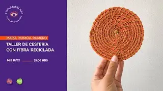 Museo Verde// Taller de Cestería con Fibra Reciclada con Insomnio Factoria