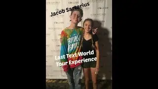 Jacob Sartorius last Text world tour Experience