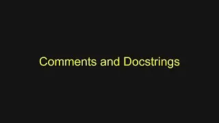Python Tutorial - Comments and Docstrings