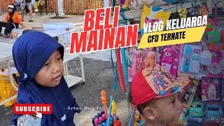 Serunya CFD Ternate: Petualangan Anak-anak di Landmark Kota & Taman Nukila - Beli Mainan Part 2