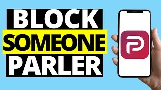 How To Block Someone On Parler App