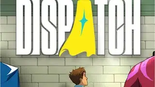 Dispatch HD Play Through - Part 2
