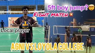Fight match 💥Agni college❤️‍🔥vs Loyola college📈