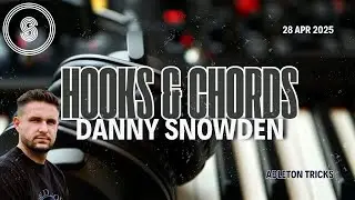 Ableton Tricks: Hooks, Chords & Melodies