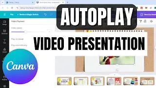 How To Autoplay Video in Canva Presentation | Step-by-Step Guide