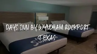 Days Inn by Wyndham Rockport Texas Review - Rockport , United States of America