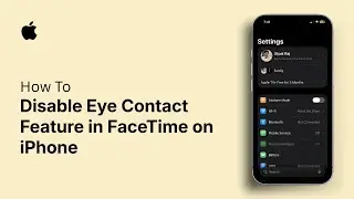 How to Disable Eye Contact Feature in FaceTime on iPhone