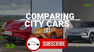 Comparing City EVs: 2 | #evs #citycars