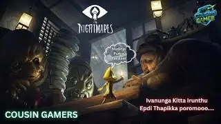 Chinna paya🫣Little Nightmare GAMEPLAY LIVE🔴| COUSIN GAMERS | SANTHOSH | MUTHUKRISHNAN |TAMIL| Part 2