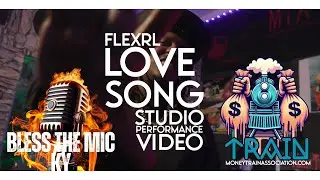 FlexRL - Love Song | Bless The Mic (Studio Performance Video) 🎙(Bowling Green, KY)