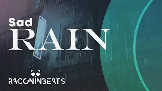 Sad Rain | Raconin Beats