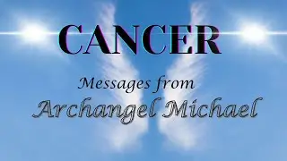 CANCER~ Archangel Michael has messages for you! Timeless Reading #tarot #astrology #spirituality
