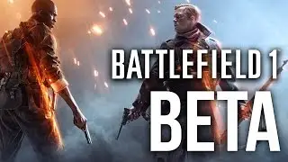 Battlefield 1 Open Beta Live - Early Access Battlefield Insider