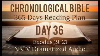 Day 36 - One Year Chronological - Daily Bible Reading Plan - NKJV Dramatized Audio Version -Feb 5