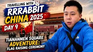 Travelling with RRRabbit: China 2025 🐇 | Day 9 &ndash; Tiananmen Square Adventure: Flag Raising Ceremony