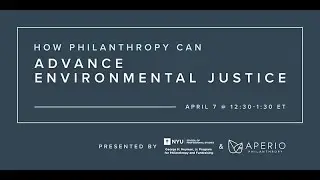 How Philanthropy Can Advance Environmental Justice