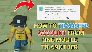 Blockman go Home || How to TRANSFER ACCOUNT From One Mobile To Another?...