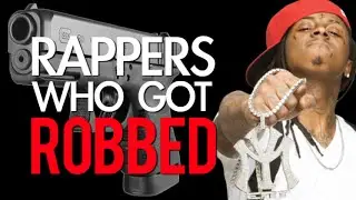 12 RAPPERS WHO GOT ROBBED!!!