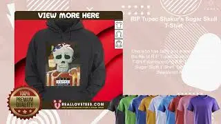 RIP Tupac Shakur's Sugar Skull T-Shirt