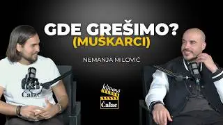 Šta muškarci najčešće rade pogrešno u vezama | Nemanja Milović
