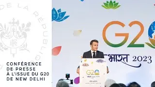 Conférence de presse du Président Emmanuel Macron à l’issue du G20 de New Delhi.