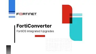 Автоматизация миграции межсетевого экрана FortiGate | Служба FortiConverter